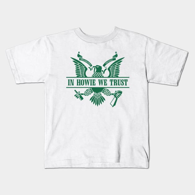 In Howie We Trust - White/Kelly Kids T-Shirt by KFig21